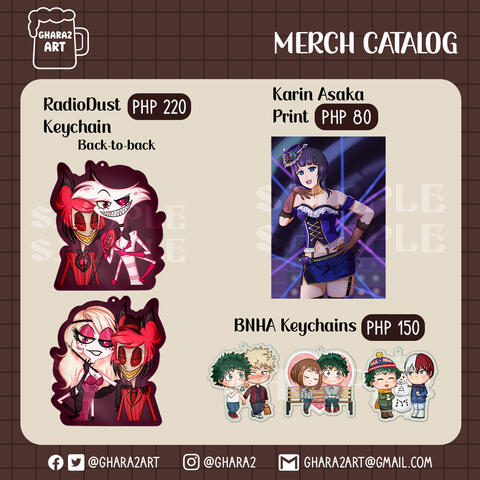 RadioDust Keychain costs PHP 200. BNHA Keychains cost PHP 150 each. Karin Asaka Print costs PHP 80.